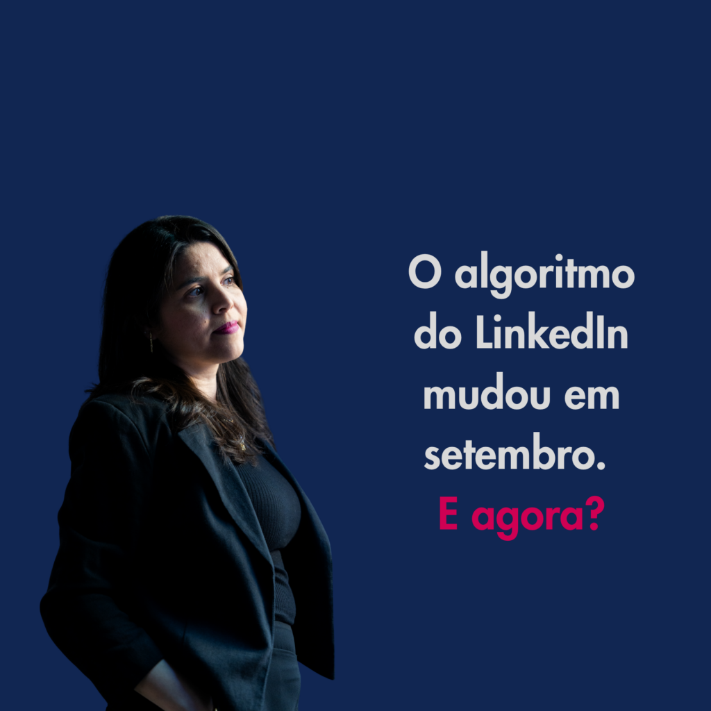 O algoritmo do Linkedin mudou
