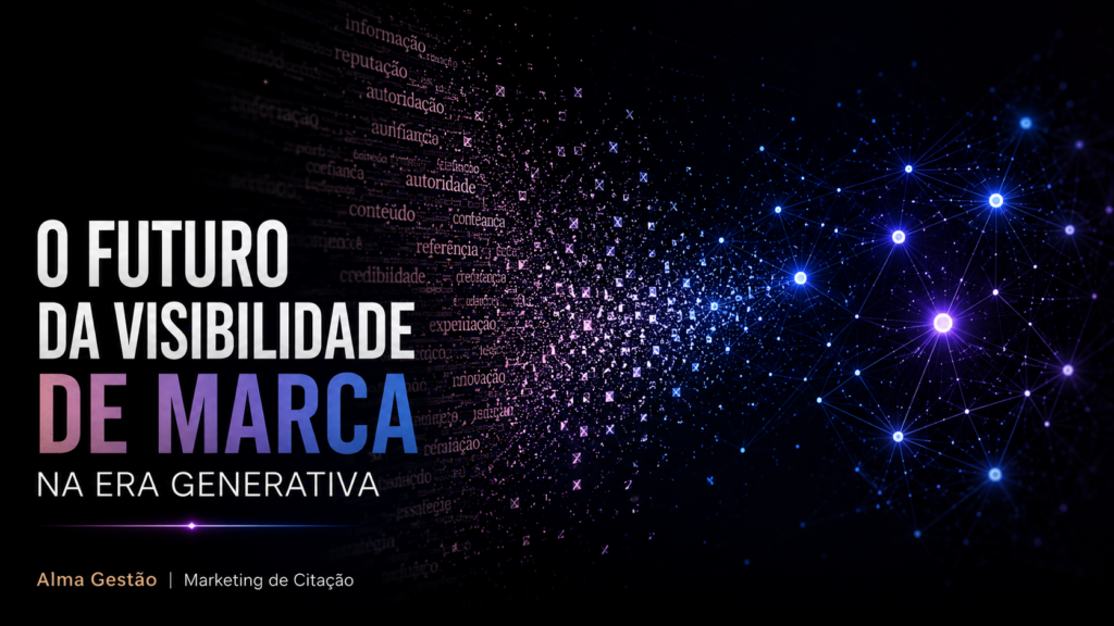 O futuro da visibilidade de marca na era generativa